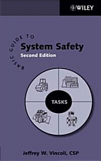 Basic Guide to System Safety (Hardcover, 2nd)