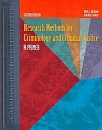 Research Methods for Criminology and Criminal Justice: A Primer (Paperback, 2, Revised)
