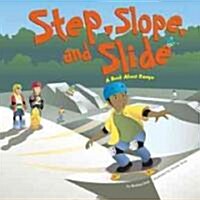 Roll, Slope, and Slide: A Book about Ramps (Library Binding)