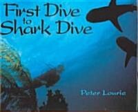 First Dive to Shark Dive (School & Library)