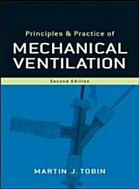 Principles And Practice of Mechanical Ventilation (Hardcover, 2nd)