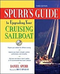 Spurrs Guide to Upgrading Your Cruising Sailboat (Hardcover, 3)