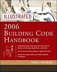 Illustrated 2006 Building Codes Handbook (Hardcover, 3, Revised)