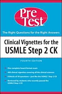 Clinical Vignettes for the USMLE  Step 2 Pretestself-assessment & Review (Paperback, 4th)