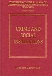 Crime And Social Institutions (Hardcover)