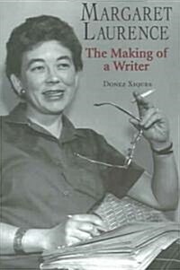 Margaret Laurence: The Making of a Writer (Hardcover)
