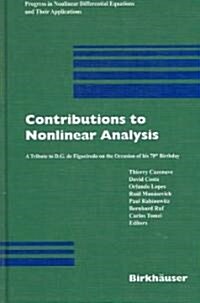 Contributions to Nonlinear Analysis: A Tribute to D.G. de Figueiredo on the Occasion of His 70th Birthday (Hardcover, 2006)