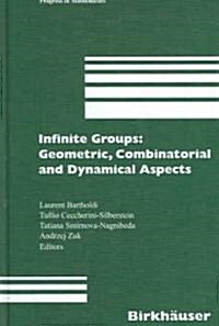 Infinite Groups: Geometric, Combinatorial and Dynamical Aspects (Hardcover, 2005)