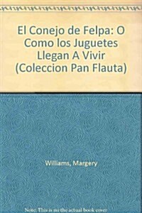 El conejo de felpa / Plush Rabbit (Paperback)