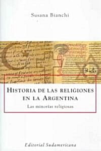 Historia De Las Religiones En La Argentina/ History of Religions in Argentina (Paperback)