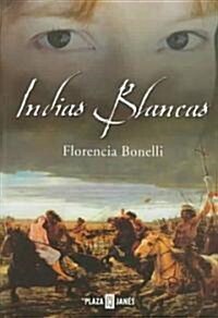 Indias Blancas (Paperback, 2nd)