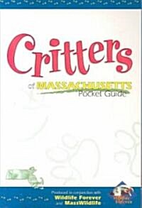 Critters of Massachusetts Pocket Guide (Paperback)