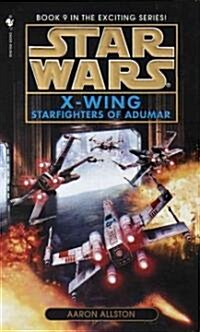 Starfighters of Adumar: Star Wars Legends (X-Wing) (Mass Market Paperback)