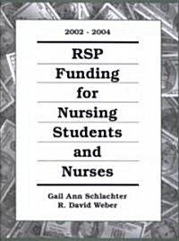 Rsp Funding for Nursing Students and Nurses 2002-2004 (Paperback, 3rd, Spiral)