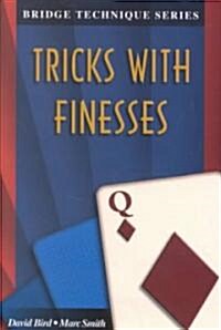 Bridge Technique Q: Tricks with Finesses (Paperback)