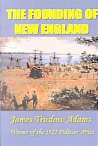 The Founding of New England (Paperback)