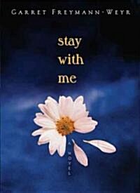 Stay With Me (School & Library)