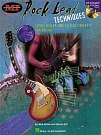 Rock Lead Techniques: Techniques, Scales and Fundamentals for Guitar: Master Class Series [With *] (Paperback)