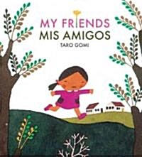 My Friends/MIS Amigos (Paperback)
