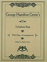 Xylophone Rags of George Hamilton Green (Paperback)