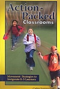 Action-packed Classrooms (Paperback)