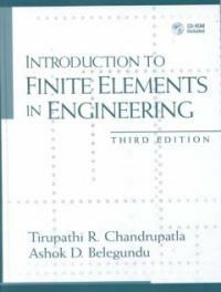 Introduction to finite elements in engineering 3rd ed
