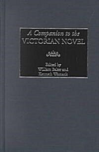 A Companion to the Victorian Novel (Hardcover)