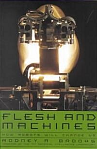 Flesh and Machines (Hardcover, 1st)