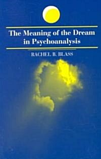 The Meaning of the Dream in Psychoanalysis (Paperback)