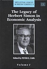 The Legacy of Herbert Simon in Economic Analysis (Hardcover, Reprint)