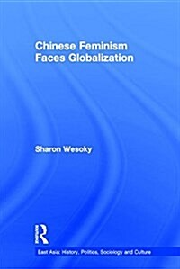 Chinese Feminism Faces Globalization (Hardcover)