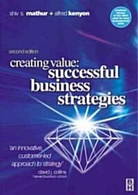 Creating Value: Successful Business Strategies (Paperback, 2 ed)