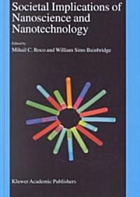 Societal Implications of Nanoscience and Nanotechnology (Hardcover)