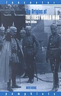 The Origins of the First World War (Paperback, 3 ed)