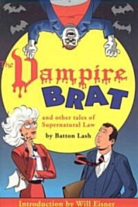 The Vampire Brat: And Other Tales of Supernatural Law (Paperback)
