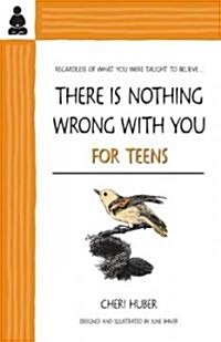 There Is Nothing Wrong with You for Teens (Paperback)
