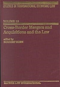 Cross-Border Mergers and Acquisitions and the Law: A General Introduction (Hardcover)