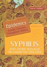 Syphilis and Other Sexually Transmitted Diseases (Library Binding)