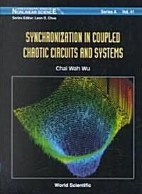 Synchronization in Coupled Chaotic Circuits & Systems (Hardcover)