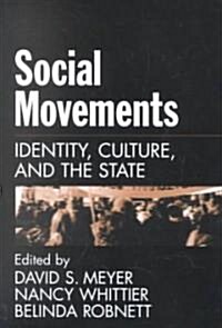 Social Movements: Identity, Culture, and the State (Paperback)