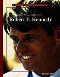 Assassination of Robert F. Kennedy (Library Binding)