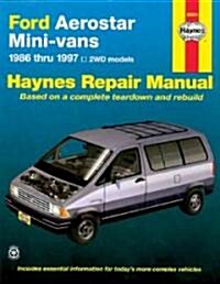 Ford Aerostar Mini-vans (1986-1997) with two wheel drive Haynes Repair Manual (USA) (Paperback, 6 Revised edition)