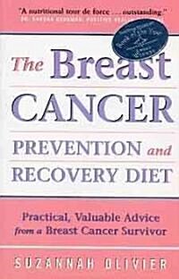 The Breast Cancer Prevention and Recovery Diet (Paperback)
