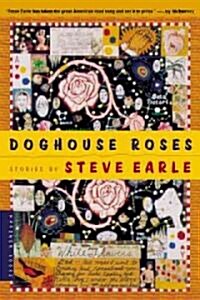 Doghouse Roses: Stories (Paperback)