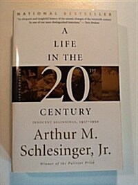A Life in the Twentieth Century: Innocent Beginnings, 1917-1950 (Paperback)