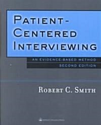 Patient-Centered Interviewing (Paperback, 2nd, Subsequent)
