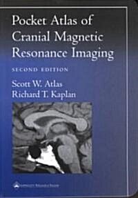 Pocket Atlas of Cranial Magnetic Resonance Imaging (Paperback, 2nd)