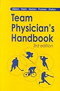 Team Physicians Handbook (Paperback, 3rd, Subsequent)