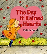 The Day It Rained Hearts [With Valentine Stickers] (Hardcover, Revised and 200)