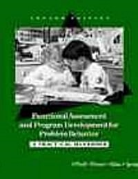 Functional Assessment and Program Development for Problem Behavior (Paperback, 2nd, Subsequent)